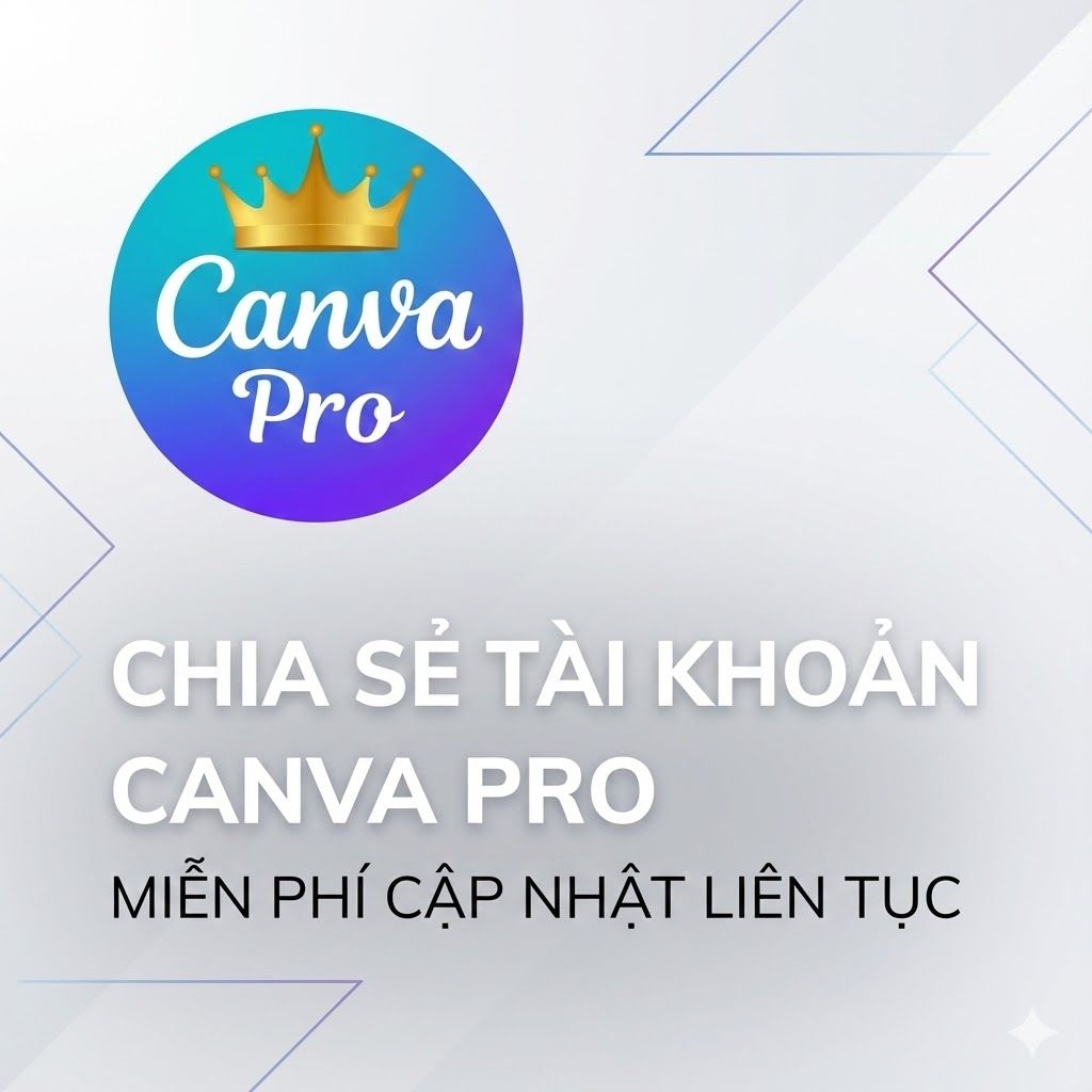 Chia sẻ tài khoản Canva Pro miễn phí cập nhật liên tục